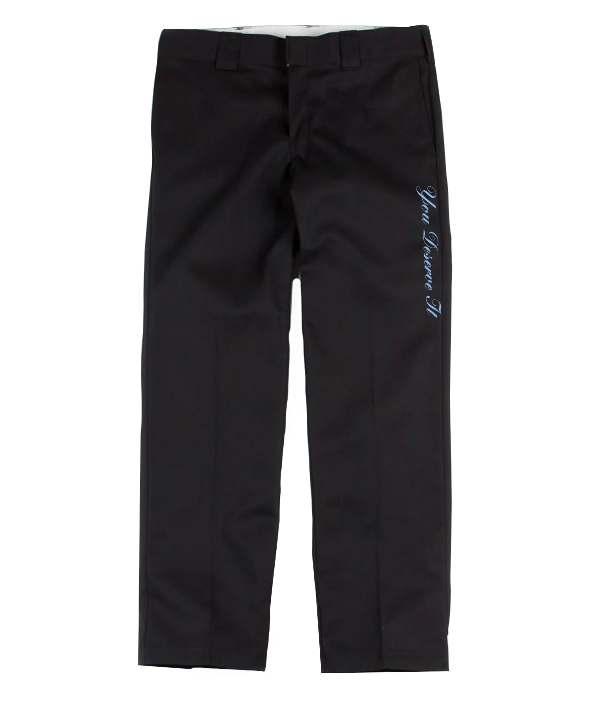 Alltimers "You Deserve It" Embroidered Dickies - Black